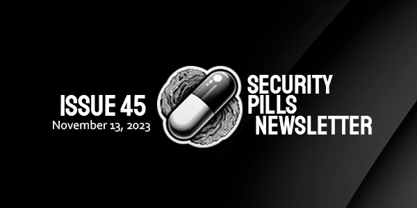 Security Pills - Issue 45